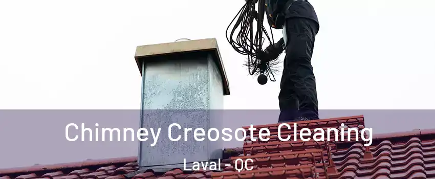  Chimney Creosote Cleaning Laval - QC