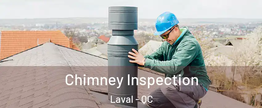  Chimney Inspection Laval - QC