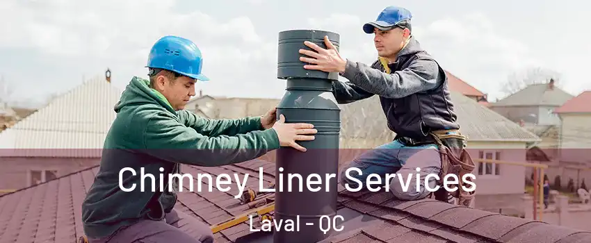  Chimney Liner Services Laval - QC