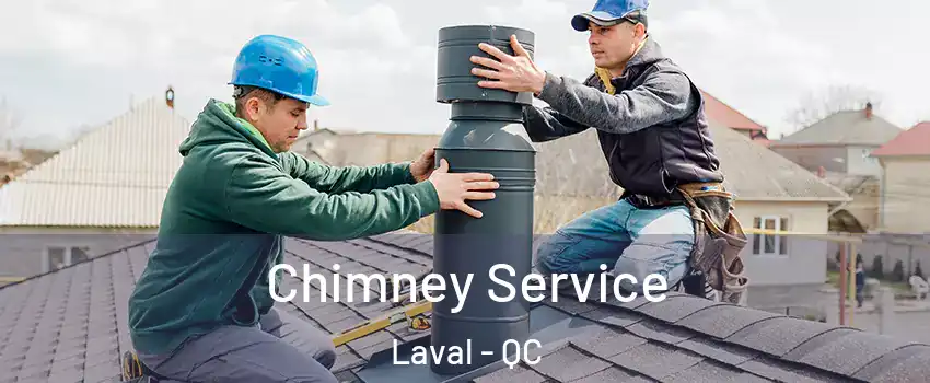  Chimney Service Laval - QC