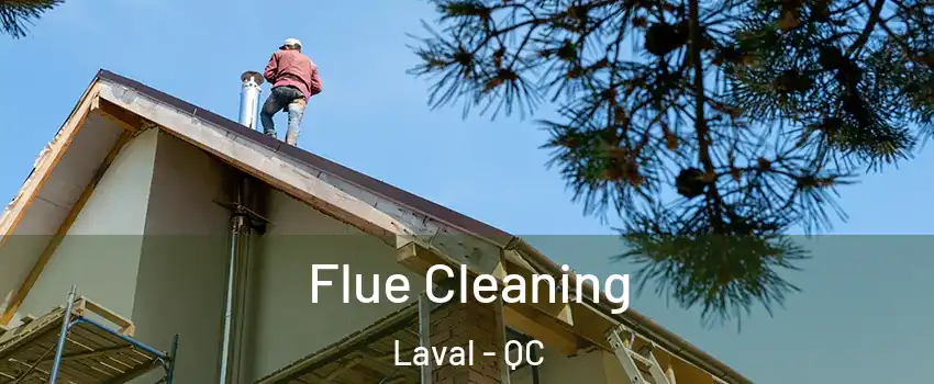  Flue Cleaning Laval - QC