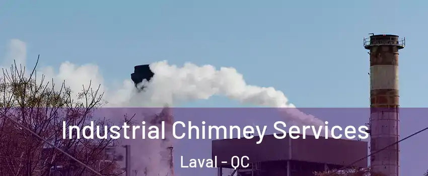  Industrial Chimney Services Laval - QC