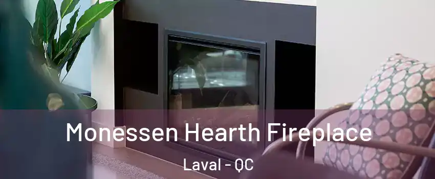  Monessen Hearth Fireplace Laval - QC