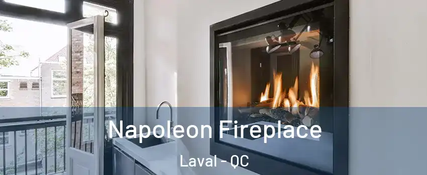  Napoleon Fireplace Laval - QC